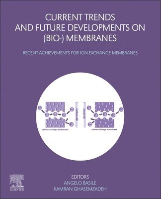 bokomslag Current Trends and Future Developments on (Bio-) Membranes