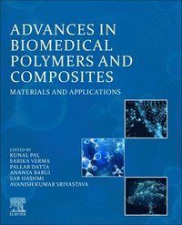 bokomslag Advances in Biomedical Polymers and Composites