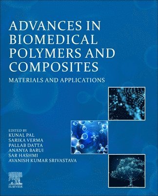 Advances in Biomedical Polymers and Composites 1