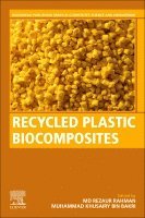 Md Rezaur Rahman, Muhammad Khusairy Bin Bakri - Recycled Plastic Biocomposites, Häftad