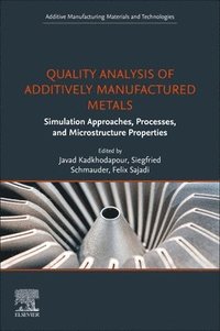 bokomslag Quality Analysis of Additively Manufactured Metals