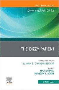 bokomslag The Dizzy Patient, An Issue of Otolaryngologic Clinics of North America