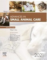 Philip H. Kass, David Levine, Denis J. Marcellin-Little, Laurel Gershwin, Larry D. Cowgill - Advances in Small Animal Care, 2021, Inbunden
