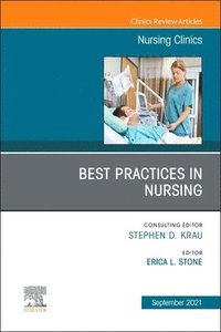 bokomslag Best Practices in Nursing, An Issue of Nursing Clinics