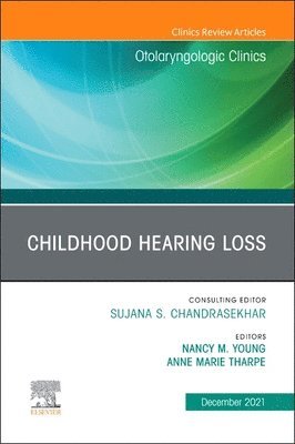 bokomslag Childhood Hearing Loss, An Issue of Otolaryngologic Clinics of North America