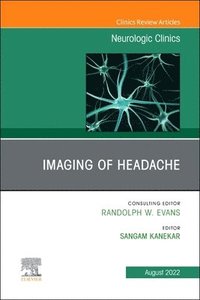 bokomslag Imaging of Headache, An Issue of Neurologic Clinics