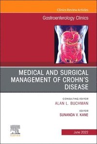 bokomslag Medical and Surgical Management of Crohn's Disease, An Issue of Gastroenterology Clinics of North America
