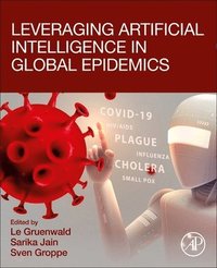 bokomslag Leveraging Artificial Intelligence in Global Epidemics