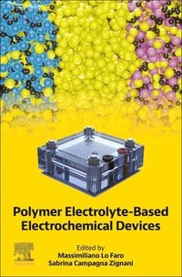 bokomslag Polymer Electrolyte-Based Electrochemical Devices