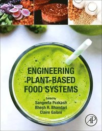 bokomslag Engineering Plant-Based Food Systems