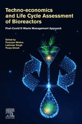 Techno-economics and Life Cycle Assessment of Bioreactors 1