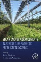 bokomslag Solar Energy Advancements in Agriculture and Food Production Systems