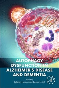 bokomslag Autophagy Dysfunction in Alzheimer's Disease and Dementia