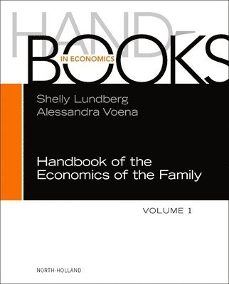 Shelly Lundberg, Alessandra Voena - Handbook of the Economics of the Family, Inbunden