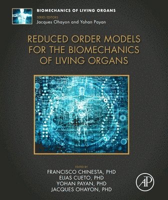 Reduced Order Models for the Biomechanics of Living Organs 1