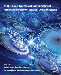 bokomslag Multi-Chaos, Fractal and Multi-Fractional Artificial Intelligence of Different Complex Systems