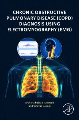 bokomslag Chronic Obstructive Pulmonary Disease (COPD) Diagnosis using Electromyography (EMG)