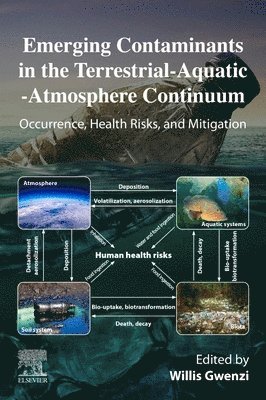 Emerging Contaminants in the Terrestrial-Aquatic-Atmosphere Continuum 1