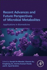 bokomslag Recent Advances and Future Perspectives of Microbial Metabolites
