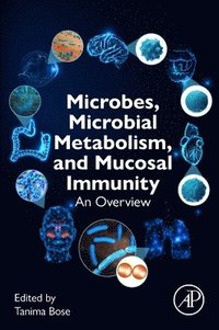 bokomslag Microbes, Microbial Metabolism and Mucosal Immunity