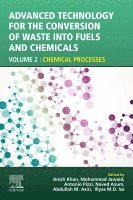 Anish Khan, Mohammad Jawaid, Antonio Pizzi, Naved Azum, Abdullah M. Asiri, Illyas M.D. Isa - Advanced Technology for the Conversion of Waste into Fuels and Chemicals, Häftad