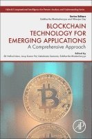 SK Hafizul Islam, Arup Kumar Pal, Debabrata Samanta, Siddhartha Bhattacharyya - Blockchain Technology for Emerging Applications, Häftad