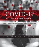Deepak Rawtani, Nitasha Khatri, Chaudhery Mustansar Hussain - COVID-19 in the Environment, Häftad