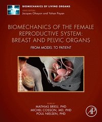 bokomslag Biomechanics of the Female Reproductive System: Breast and Pelvic Organs