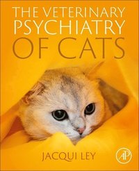 bokomslag The Veterinary Psychiatry of Cats