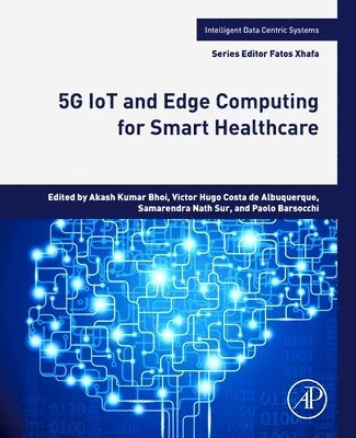 bokomslag 5G IoT and Edge Computing for Smart Healthcare