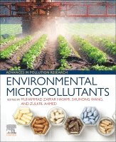 Muhammad Zaffar Hashmi, Shuhong Wang, Zulkfil Ahmed - Environmental Micropollutants, Häftad