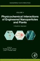 Guadalupe De La Rosa, Jose R. Peralta-Videa - Physicochemical Interactions of Engineered Nanoparticles and Plants, Häftad