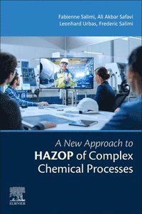 bokomslag A New Approach to HAZOP of Complex Chemical Processes