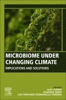 Ajay Kumar, Joginder Singh Panwar, Luiz Fernando Romanholo Ferreira - Microbiome Under Changing Climate, Häftad