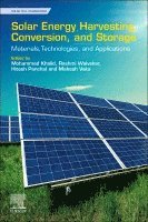 Mohammad Khalid, Rashmi Gangasa Walvekar, Hitesh Panchal, Mahesh Vaka - Solar Energy Harvesting, Conversion, and Storage, Häftad