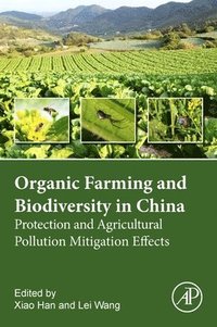 bokomslag Organic Agriculture and Biodiversity in China