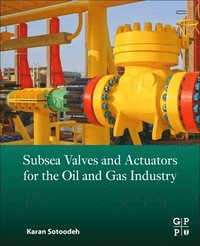 bokomslag Subsea Valves and Actuators for the Oil and Gas Industry