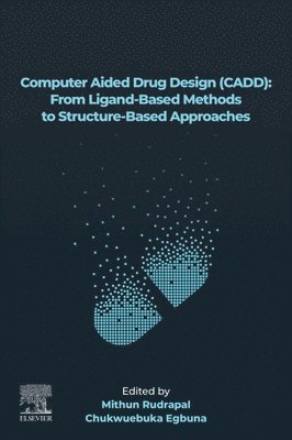 bokomslag Computer Aided Drug Design (CADD): From Ligand-Based Methods to Structure-Based Approaches