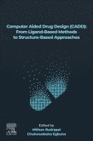 Computer Aided Drug Design (CADD): From Ligand-Based Methods to Structure-Based Approaches 1