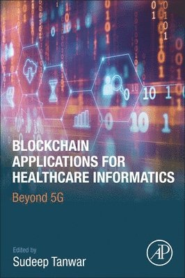 bokomslag Blockchain Applications for Healthcare Informatics