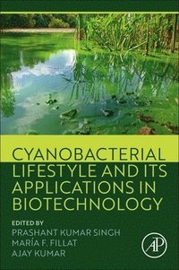 bokomslag Cyanobacterial Lifestyle and its Applications in Biotechnology