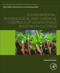 bokomslag Environmental, Physiological and Chemical Controls of Adventitious Rooting in Cuttings