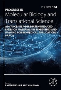 bokomslag Advances in Aggregation Induced Emission Materials in Biosensing and Imaging for Biomedical Applications - Part A