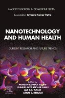 Mukesh Kumar Yadav, Punuri Jayasekhar Babu, Jae Jun Song, Arun S. Kharat - Nanotechnology and Human Health, Häftad