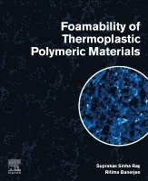 Foamability of Thermoplastic Polymeric Materials 1