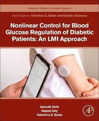 bokomslag Nonlinear Control for Blood Glucose Regulation of Diabetic Patients: An LMI Approach