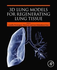 bokomslag 3D Lung Models for Regenerating Lung Tissue