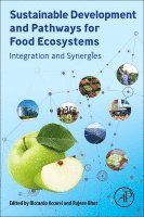 Riccardo Accorsi, Rajeev Bhat - Sustainable Development and Pathways for Food Ecosystems, Häftad