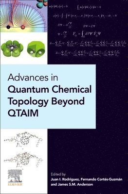 bokomslag Advances in Quantum Chemical Topology Beyond QTAIM