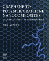 Ayesha Kausar, Pakistan) Kausar, Ayesha (National Centre for Physics, Islamabad - Graphene to Polymer/Graphene Nanocomposites, Häftad